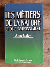LES METIERS DE LA NATURE ET DE L'ENVIRONNEMENT