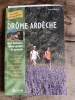 LE P'TIT CRAPAHUT EN DR&Ocirc;ME ARDECHE
Balades pour petits et grands. PASCAL RICHE