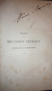 ESSAI DE MECANIQUE CHIMIQUE
Fondée sur la thermochimie
