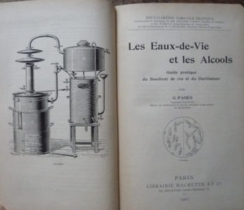 les eaux-de-vie et les alcools
Guide pratique du bouilleurs de cru et du distillateur