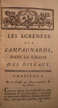 Les Agrémens des campagnards dans la chasse des oiseaux, et le Plaisir des grands seigneurs dans les oiseaux de fauconnerie. . BUCHOZ Pierre Joseph