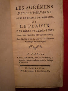 Les Agrémens des campagnards dans la chasse des oiseaux, et le Plaisir des grands seigneurs dans les oiseaux de fauconnerie. 