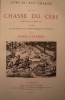 Livre du roy Charles
De la Chasse du cerf.. CHARLES IX
Henri Chevreul