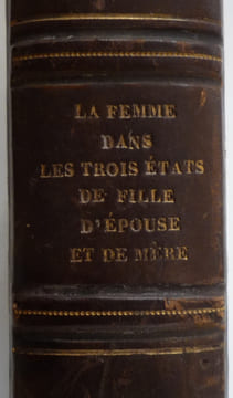 LA FEMME dans les trois états de fille, d'épouse et de mère.
histoire morale,comique et véritable
. RESTIF DE LA BRETONNE