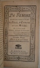 LA FEMME dans les trois états de fille, d'épouse et de mère.
histoire morale,comique et véritable
. RESTIF DE LA BRETONNE