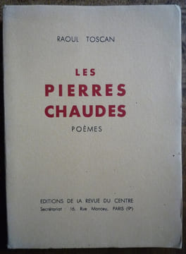 Les pierres chaudes
Poèmes. RAOUL TOSCAN