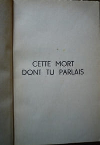 Cette mort dont tu parlais