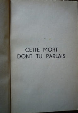 Cette mort dont tu parlais. Frédéric DARD
