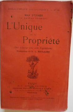 L'unique et sa propriété. Max STIRNER (J. Caspar Schmidt)