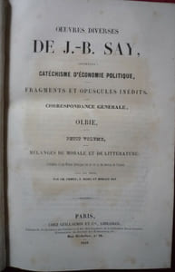Œuvres diverses contenant catéchisme d'économie politique.. Fragments et opuscules inédits.Correspondance générale.Olbie. Petits volumes.Mélanges de morale et de littérature précédés d'une notice sur la vie et les travaux de l'auteur avec des notes par Ch COMTE, Eug DAIRE et Horace SAY. 
