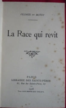 La race qui revit. Vicomte de Motey