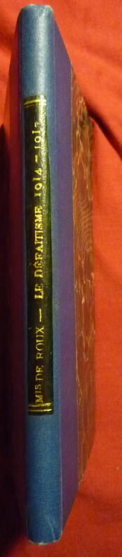 LE DEFAITISME
et les manoeuvres proallemandes 1914-1917