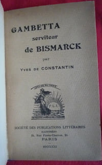 Gambetta serviteur de Bismarck