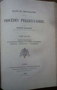 Traité de photographie par les procédés pelliculaires. George BALAGNY