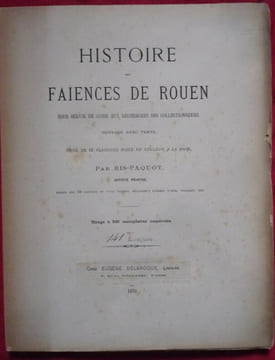 Histoire des faïences de Rouen. RIS-PAQUOT