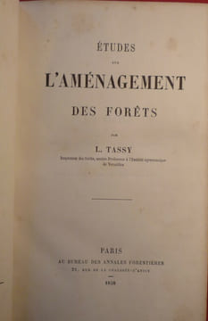 Etudes sur l'aménagement des forêts. L.TASSY