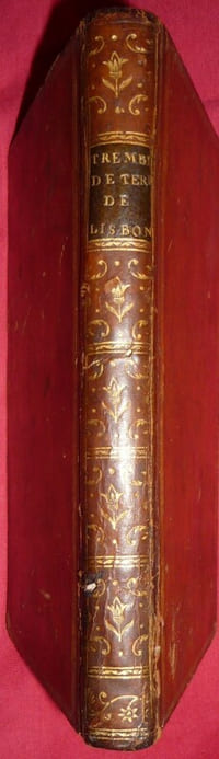 Description et vue de Lisbonne et relation du tremblement de terre et de l'incendie
suivi de
Conjectures physico-mechaniques sur la propagation des secousses dans les tremblemens de terre
suivi de
Lettre d'un ecclesiastique de Paris à un curé de province sur les derniers tremblemens de terre