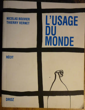L'usage du monde. Nicolas BOUVIER
Thierry VERNET