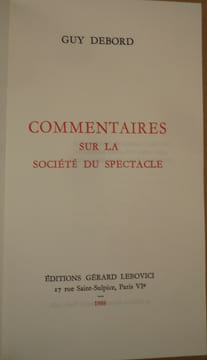 Commentaires sur la société du spectacle. GUY DEBORD
