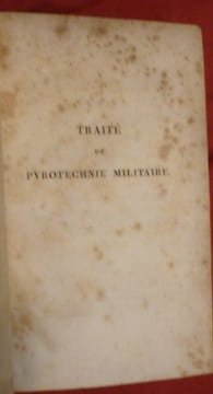 Traité de Pyrotechnie Militaire,
comprenant tous les artifices de guerre en usage en Autriche.
. J.Ravichio de Peretsdorf