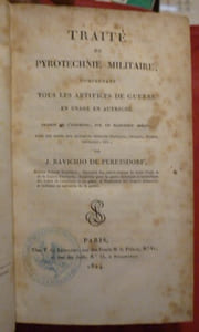 Traité de Pyrotechnie Militaire, 
comprenant tous les artifices de guerre en usage en Autriche. 
