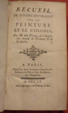 Recueil de divers ouvrages sur la peinture et le coloris. M. DE PILES