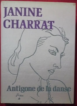 JANINE CHARRAT
Antigone de la danse. Michel HUMBERT