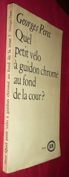Quel petit vélo à guidon chromé au fond de la cour. Georges PEREC