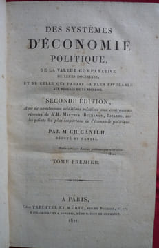 DES SYSTÈMES D'ÉCONOMIE POLITIQUE
DE LA VALEUR COMPARATIVE DE LEURS DOCTRINES
. GANILH CHARLES