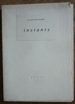Instants. Jacqueline DIDIER