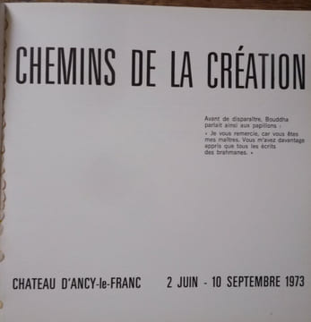 Chemins de la création
catalogue exposition. Chateau d'Ancy-le-Franc