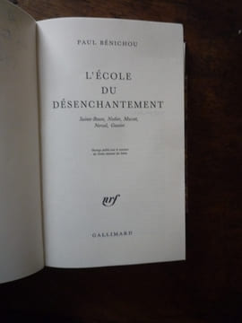 L'école du désenchantement. Paul Bénichou