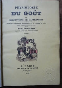 Physiologie du goût
ou méditations de gastronomie transcendante