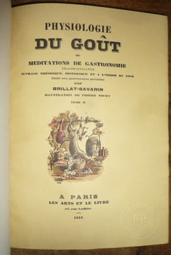 Physiologie du goût
ou méditations de gastronomie transcendante. Brillat-Savarin