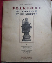 FOLKLORE DU NIVERNAIS ET DU MORVAN
