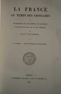 LA FRANCE AU TEMPS DES CROISADES