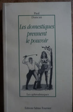 Les domestiques prennent le pouvoir. Paul Duncan