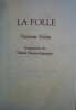 La Folle. Vladimir Holan