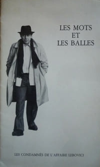 Les mots et les balles
Les condamnés de l'affaire Lebovici