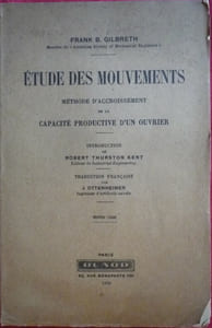 Étude des mouvements
Méthode d'accroissement de la capacité productive d'un ouvrier