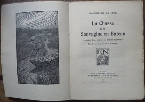 La chasse de la sauvagine en bateaux. DE LA FUYE Maurice