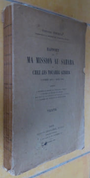 RAPPORT DE MA MISSION AU SAHARA
et CHEZ LES TOUAREG AZDJER
OCTOBRE 1893-MARS 1894
. FOUREAU FERNAND