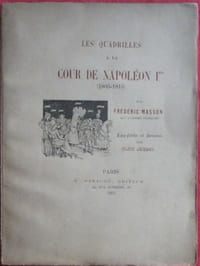Les quadrilles de la cour de Napoléon 1°
