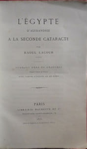 L'Egypte : d'Alexandrie à la seconde cataracte