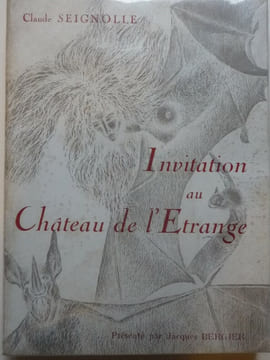 Invitation au château de l'étrange. Claude SEIGNOLLE