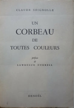 Un corbeau de toutes les couleurs. Claude SEIGNOLLE