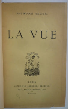 La vue. Raymond ROUSSEL
