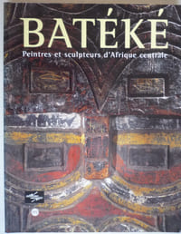 BATEKE
PEINTRES ET SCULPTEURS D'AFRIQUE CENTRALE