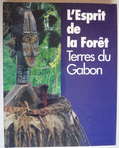 L'ESPRIT DE LA FORET
TERRES DU GABON
