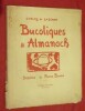 Bucoliques & Almanach. Carlos de Lazerme